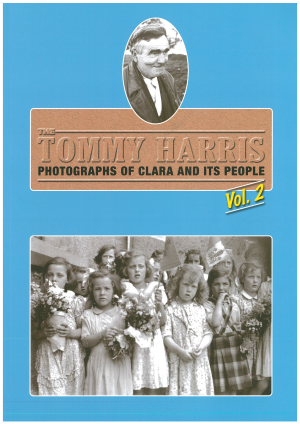 Tommy Harris Photographs Of Clara And Its People Volume 2 (Clara 2012)