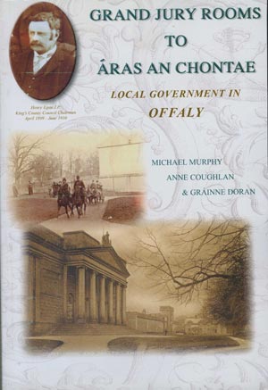 Grand Jury Rooms To Áras On Chontae, Local Government In Offaly