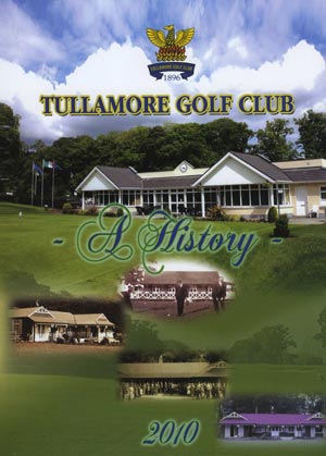 Tullamore Golf Club, A History.