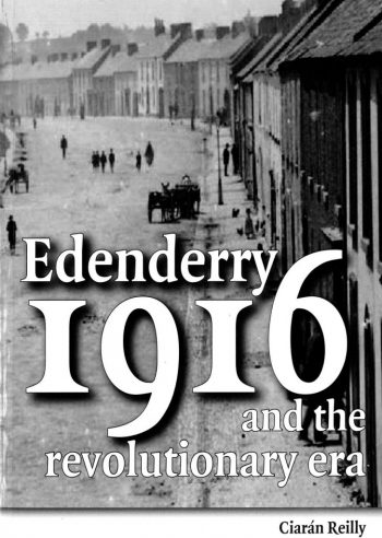 Edenderry 1916 And The Revolutionary Era – Ciaran Reilly