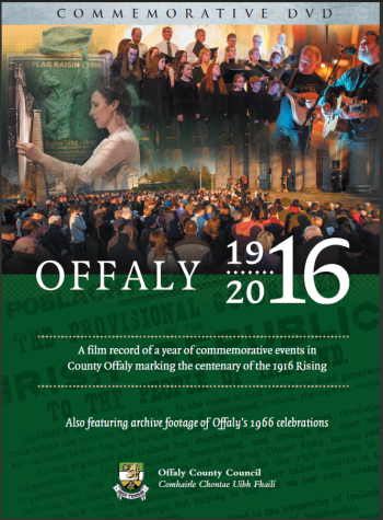 Offaly 1916 2016 Commemorative DVD