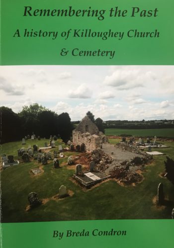 Remembering The Past: A History Of Killoughey Church And Cemetery
