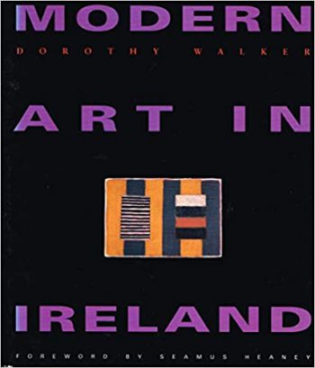 Modern Art In Ireland – Dorothy Walker