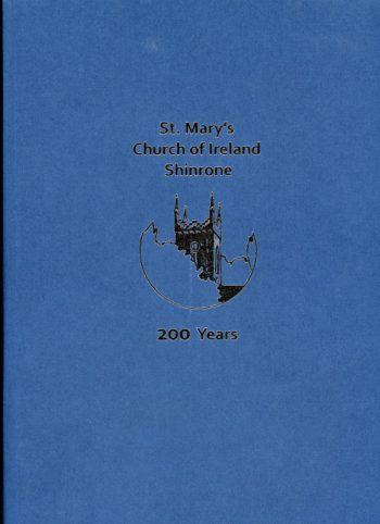 St. Mary’s Church Of Ireland Shinrone, 200 Years
