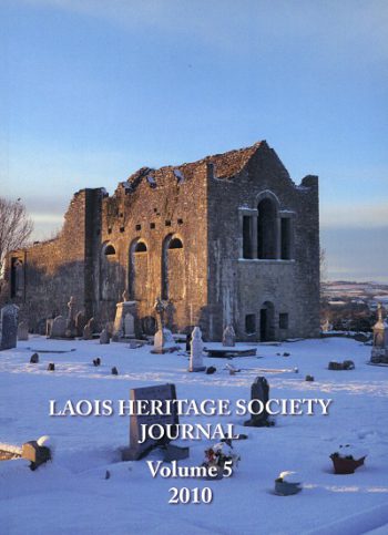 Laois Heritage Society Journal, Volume 5. 2010
