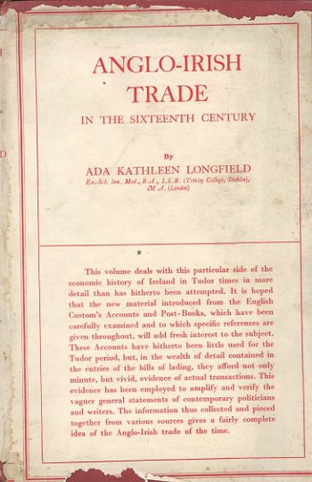 Anglo-Irish Trade In The Sixteenth Century – A. K. Longfield.