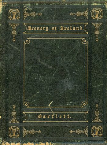 The Scenery And Antiquities Of Ireland – W. H. Bartlett.