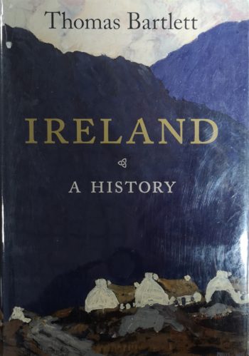 Ireland A History -Thomas Bartlett