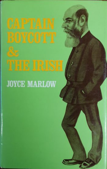 Captain Boycott And The Irish – Joyce Marlow