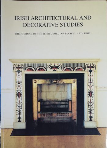 Irish Architectural And Decorative Studies The Journal Of Irish Georgian Society – (ed.) Dr Sean O’Reilly