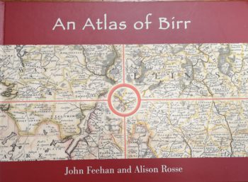 An Atlas Of Birr – John Feehan And Alison Rosse