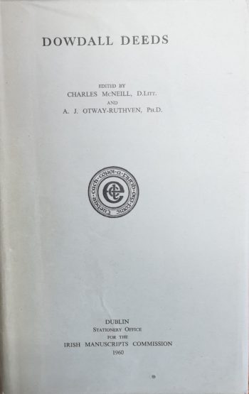 Dowdall Deeds – (ed.) Charles McNeill And A.J. Otway-Ruthven