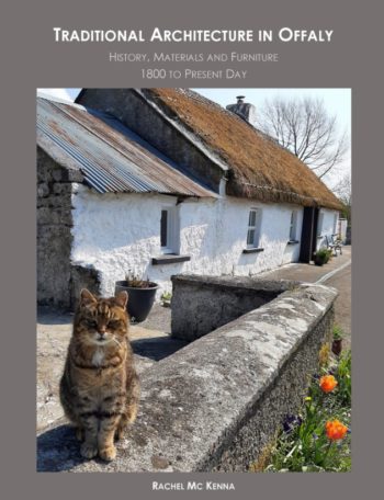 Traditional Architecture In Offaly – History, Materials And Furniture 1800 To Present Day