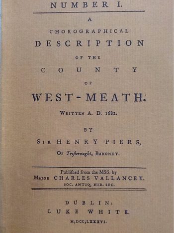 A Chorographical Description Of The County Of Westmeath