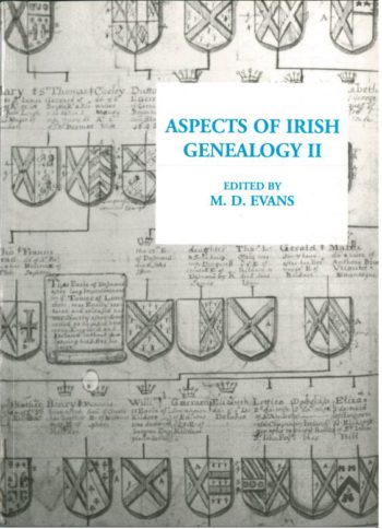 Aspects Of Irish Genealogy Edited By: M. D. Evans