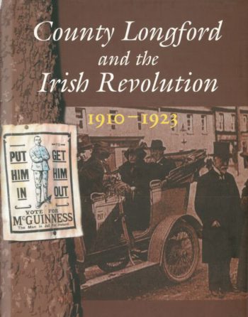 County Longford And The Irish Revolution