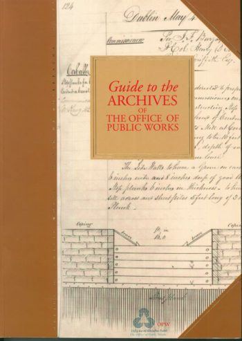 Guide To The Archives Of The Office Of Public Works