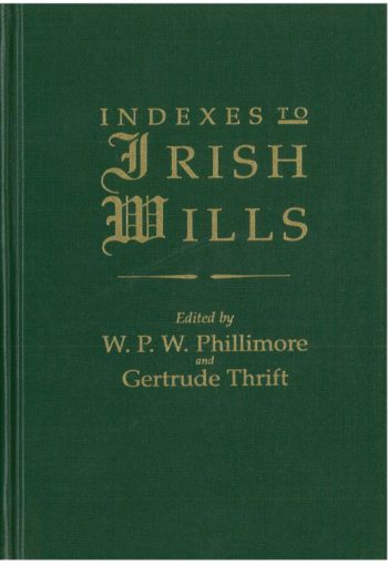 Indexes To Irish Wills