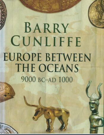 Europe Between The Oceans 9000 BC-AD 1000