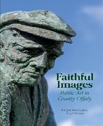 Faithful Images Public Art In County Offaly