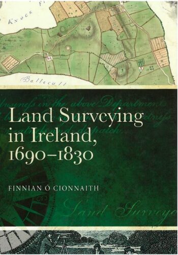 Land Surveying In Ireland 1690-1830