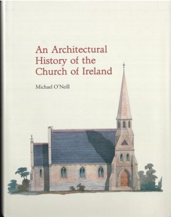 An Architectural History Of The Church Of Ireland